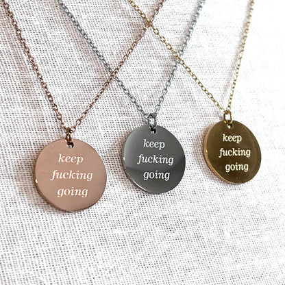Royce and Oak Keep F*cking Going Necklace - Silver