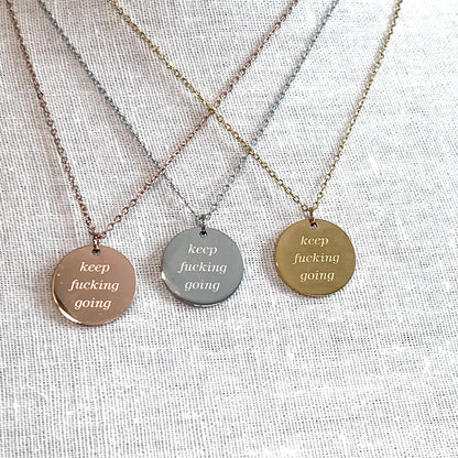 Royce and Oak Keep F*cking Going Necklace - Gold