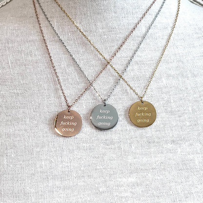 Royce and Oak Keep F*cking Going Necklace - Gold
