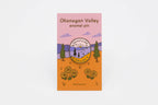 Okanagan Valley - enamel pin ✨